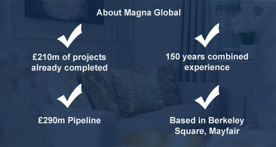• £210m of projects already completed • 150 years combined experiance • £290m Pipeline • Based in Berkeley Square, Mayfair