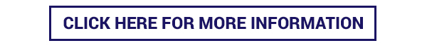 CLICK HERE FOR MORE INFORMATION