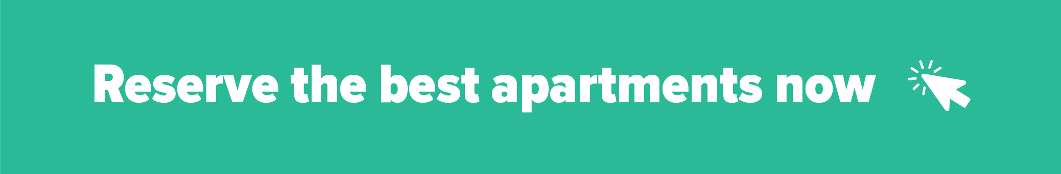 Reserve the best apartments now