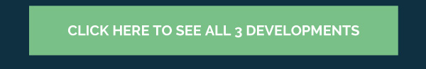 Click here to see all 3 developments