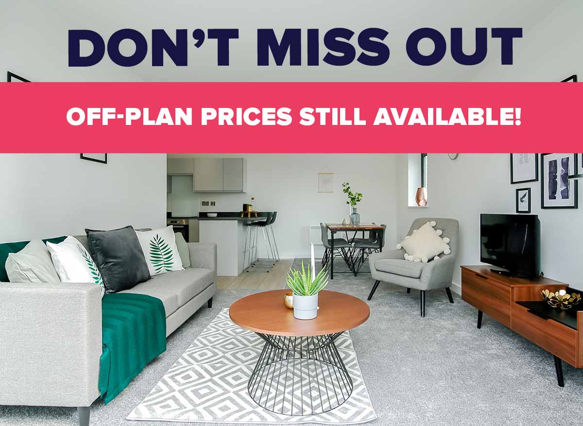 Don't miss out. Off-plan prices still available